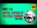 CAPITAL: CRITIQUE OF POLITICAL ECONOMY: Karl Marx - FULL AudioBook, Volume 1: Part 1/4