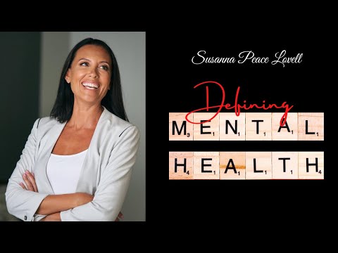 Episode 46: Susanna Peace Lovell - Defining Mental Health