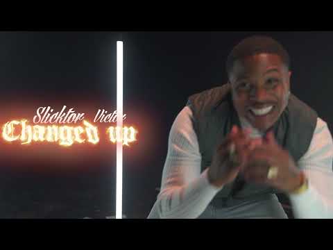 Slicktor Victor - Changed Up [Official Music Video]