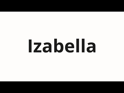 How to pronounce Izabella | Изабелла (Isabel in Russian)