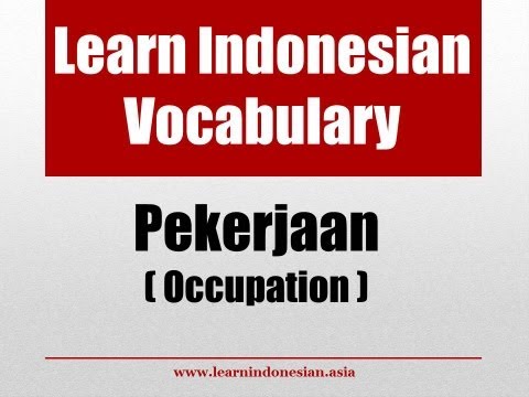 Learn Indonesian Vocabulary through Pictures - Occupations (Pekerjaan)
