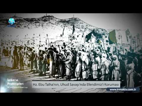 Hz. Ebu Talhâ (r.a) - İslam'ın Prototipleri