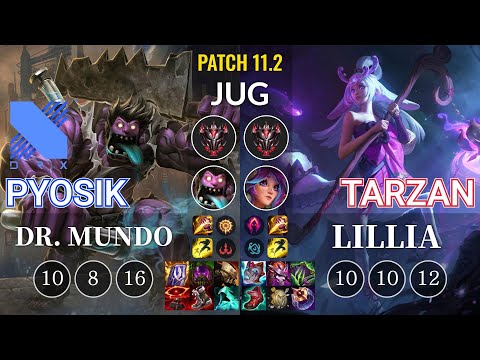 DRX Pyosik Dr. Mundo vs Tarzan Lillia Jungle - KR Patch 11.2