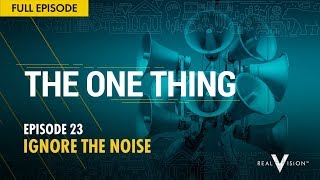 Ignore the Noise (w/ AK) | The One Thing