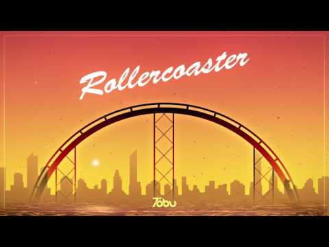 Tobu - Rollercoaster