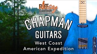 Chapman Guitars West Coast American Expedition - Full HD Documentary
