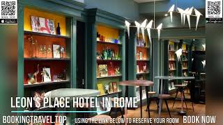 Leon's Place Hotel In Rome
