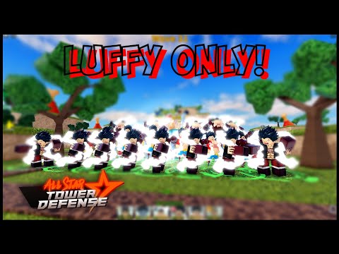 The Luffy Only Challenge In All Star Tower Defense (Roblox)
