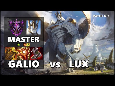 SEASON 12 MASTER Support Gameplay - GALIO vs LUX Patch 12.2