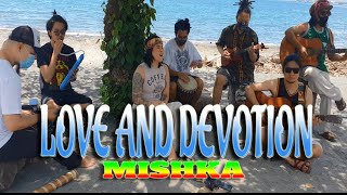 Love and Devotion - Mishka | Kuerdas Acoustic Cover