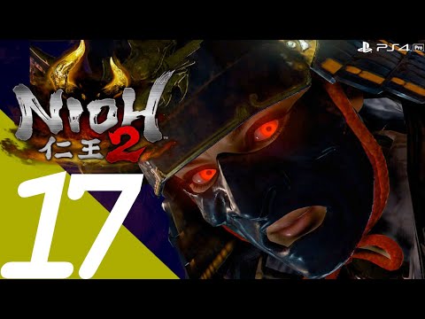 NIOH 2 PS4 Gameplay Walkthrough Part 17 [1440p HD 60FPS] - No Commentary