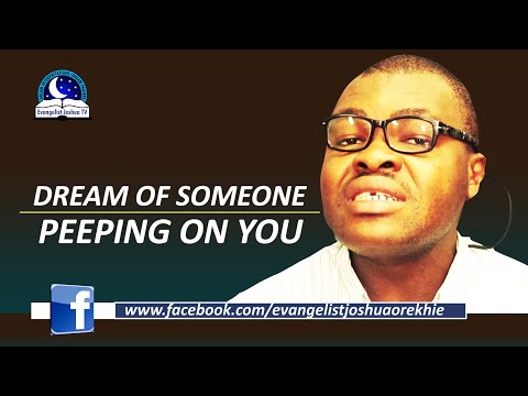 Dreams of Someone Peeping on You - Being Watched by Man or Woman