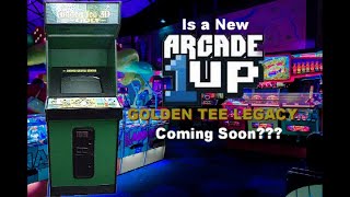 Is a new Arcade1Up Golden Tee Legacy Cabinet Coming Soon?