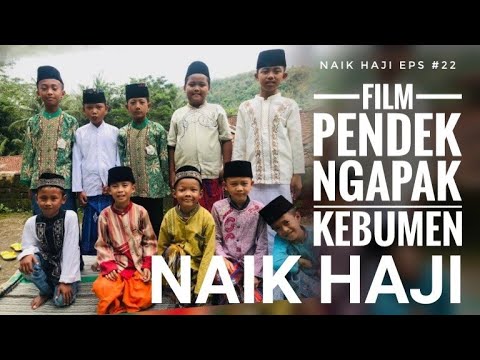naik-hajipolapikefilm-pendek-ngapak-kebumen