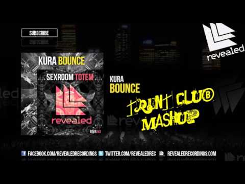KURA vs. Sexroom Bounce vs Totem (Dj Trent Mashup)