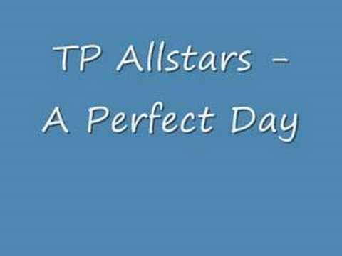 TP Allstars - A Perfect Day