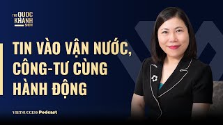 Ngọc Thủy, Giám đốc Ban IV | Tin vào vận nước, Công-Tư cùng hành động | TQKS #114