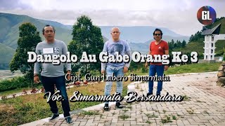 Download lagu DANGOLO AU ORANG KETIGA-SIMARMATA BERSAUDARA-CIPT:GUN LABERO SIMARMATA|| VIDEO MUSIK mp3