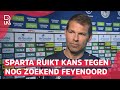 'FEYENOORD is nog ZOEKENDE' | SPARTA ziet kansen in DERBY tegen stadgenoot