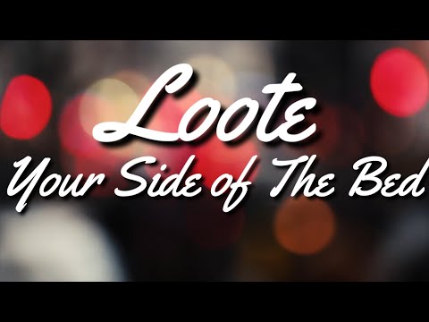 Loote - Your Side of The Bed ft. Eric Nam (Lyric video)