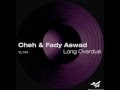 Cheh & Fady Aswad - Long Overdue (Original mix ...
