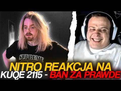 NITRO REAKCJA NA KUQE 2115 - BAN ZA PRAWDE