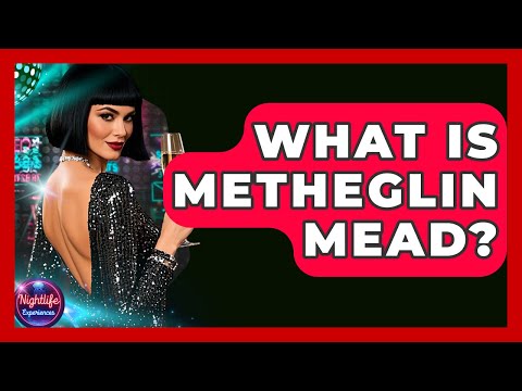 What Is Metheglin Mead? - Nightlife Experiences