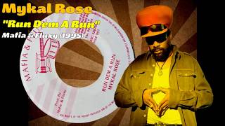 Mykal Rose - Run Dem A Run (Mafia & Fluxy) 1995