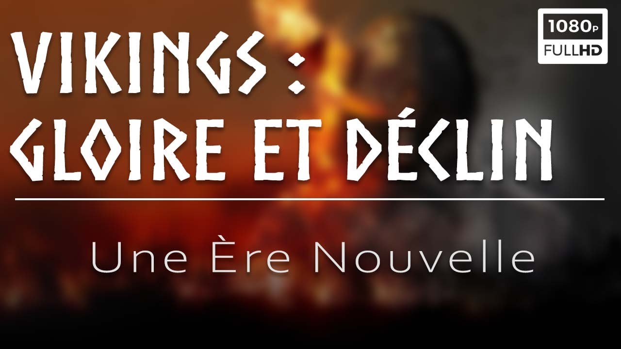 Vikings : Gloire Et Déclin : Une Ère Nouvelle (6)