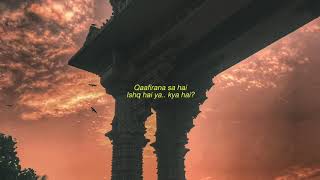 (Lyrics) Qaafirana WORMONO Lofi Remake  Kedarnath 