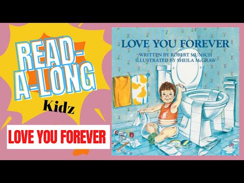 Love You Forever 💕 @Read-A-Long Kidz