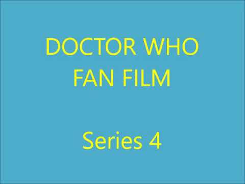 Doctor Who Fan Film Series 4 Trailer
