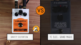 Gravity Distortion VS TC Electronic Grand Magus