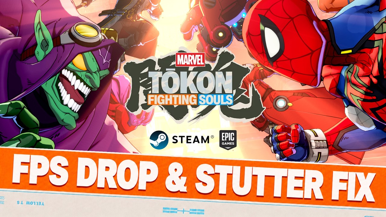 How to Fix FPS Drop & Stuttering in Marvel Tokon: Fighting Souls (PC)