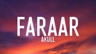 Faraar (lyrics) - Akull FT Avneet Kaur  Mellow D  