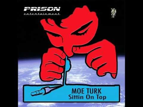 Moe Turk - Sittin On Top (Original Mix)