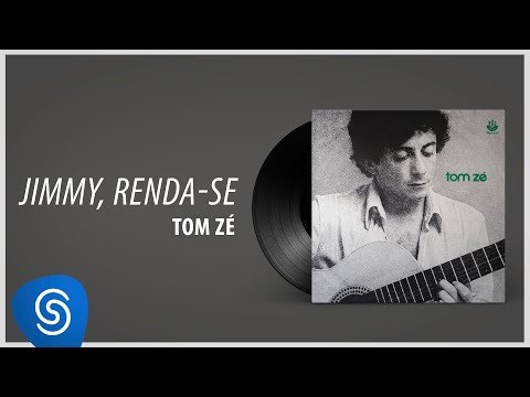 Tom Zé - Jimmy, Renda-se (Álbum: Tom Zé)