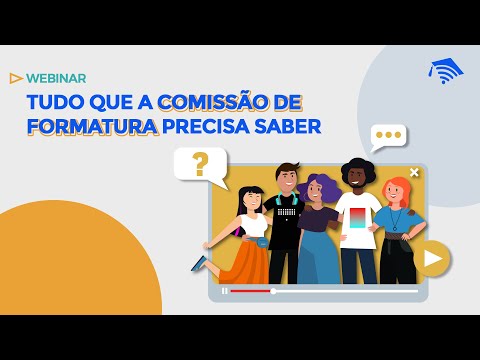 Webinar | Tudo que a comissão de formatura precisa saber