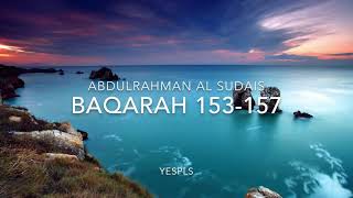 Download lagu Surah Al Baqarah Verses 153 - 157 :  By Sheikh Abdul Rahman Al Sudais mp3