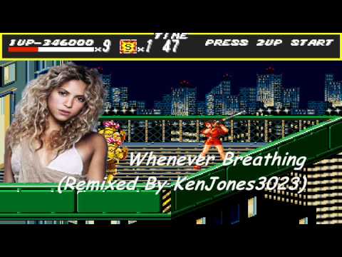 Shakira vs. Streets of Rage - Whenever Breathing