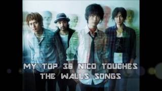My Top 30 NICO Touches the Walls Songs