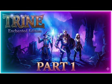 Trine Enchanted Edition: Co-op Mode Gameplay - Part 1
