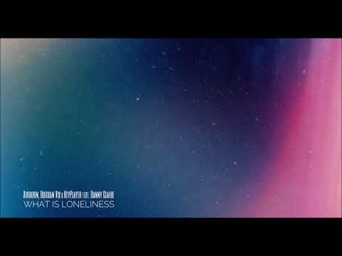 Airborn, Bogdan Vix & KeyPlayer feat. Danny Claire - What Is Loneliness (Skylex Remix)