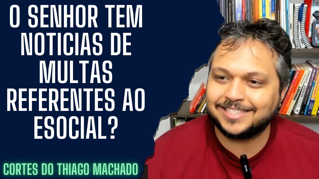 O senhor tem noticias de multas referentes ao eSocial?