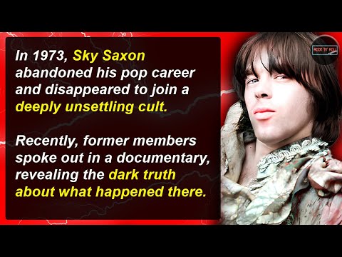 Surf, S*x Cults & Psychedelia - Sky Saxon's Dark Odyssey | Rock 'N' Roll Mysteries #41