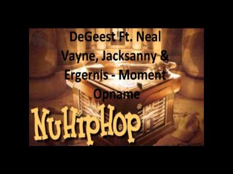 DeGeest Ft. Neal Vayne, Jacksanny & Ergernis - Moment Opname