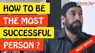 🚨HOW TO BE THE MOST SUCCESSFUL PERSON IN THE WORLD🤔 - Nouman Ali Khan
