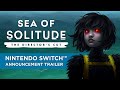 Video di gameplay di Sea of Solitude: The Director's Cut  Nintendo Switch