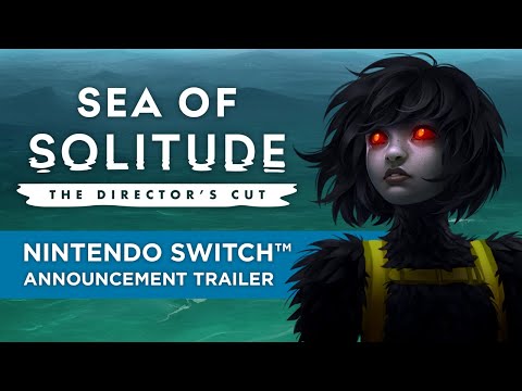 Sea of Solitude: The Director’s Cut – Nintendo Switch™ Announcement Trailer thumbnail