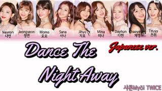 Lời Dịch Bai Hat Dance The Night Away Japanese Ver Twice